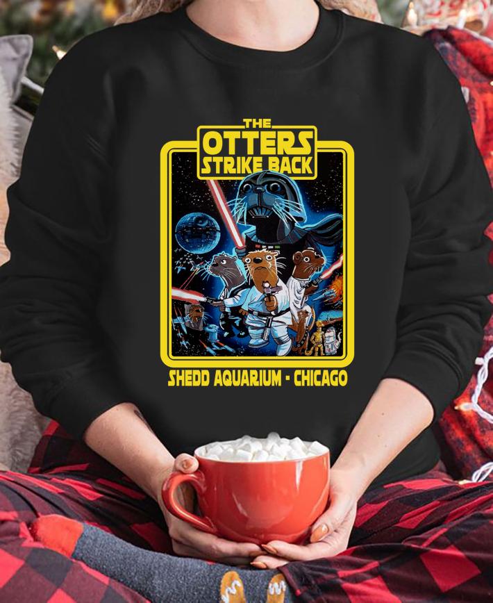 The Otter Strike Back Shedd Aquarium Chicago t-shirt sweatshirt