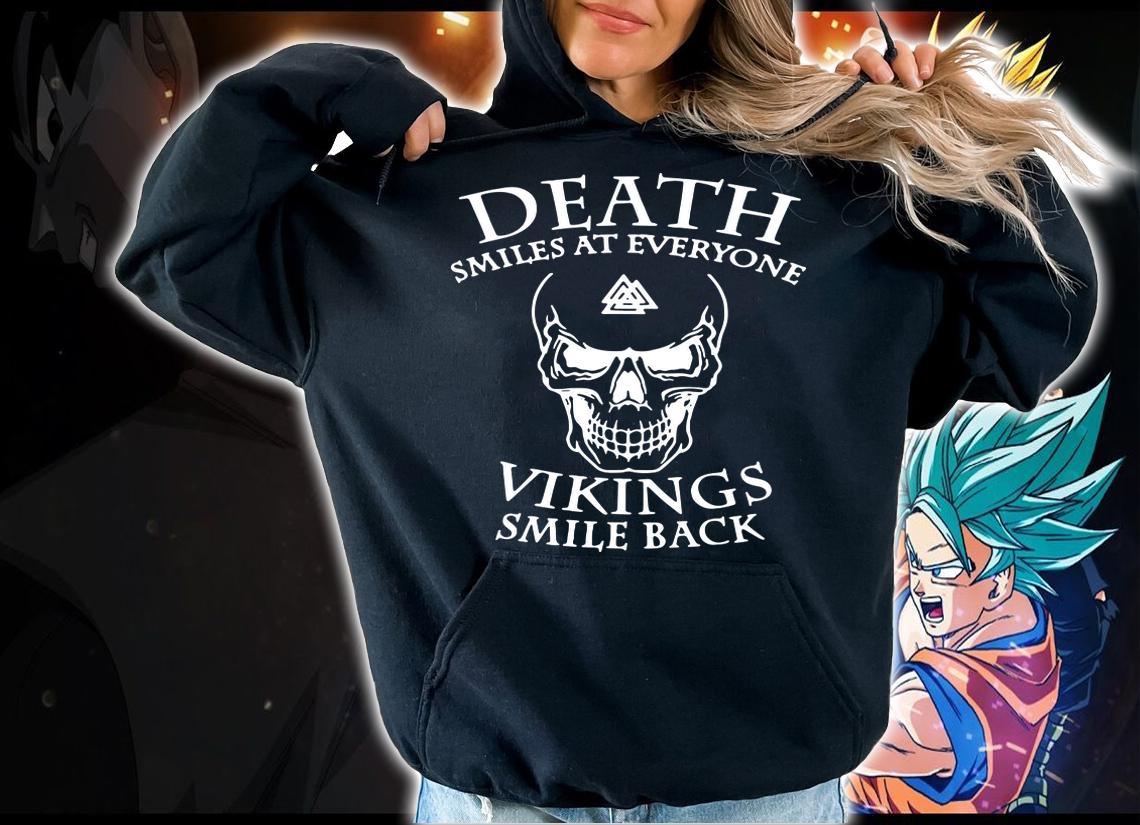 Death Smiles At Everyone Vikings Smile Back Skull t-shirt hoodie