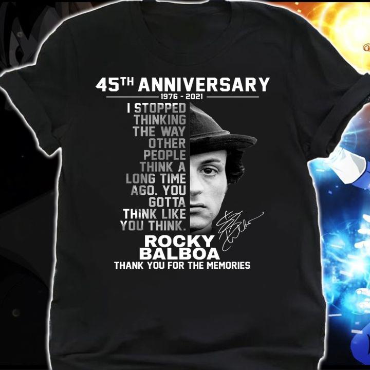 Rocky Balboa Signature I Stopped Thinking The Way Other People Think A Long Time Ago t-shirt shirt