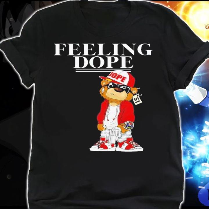 Feeling Dope t-shirt shirt