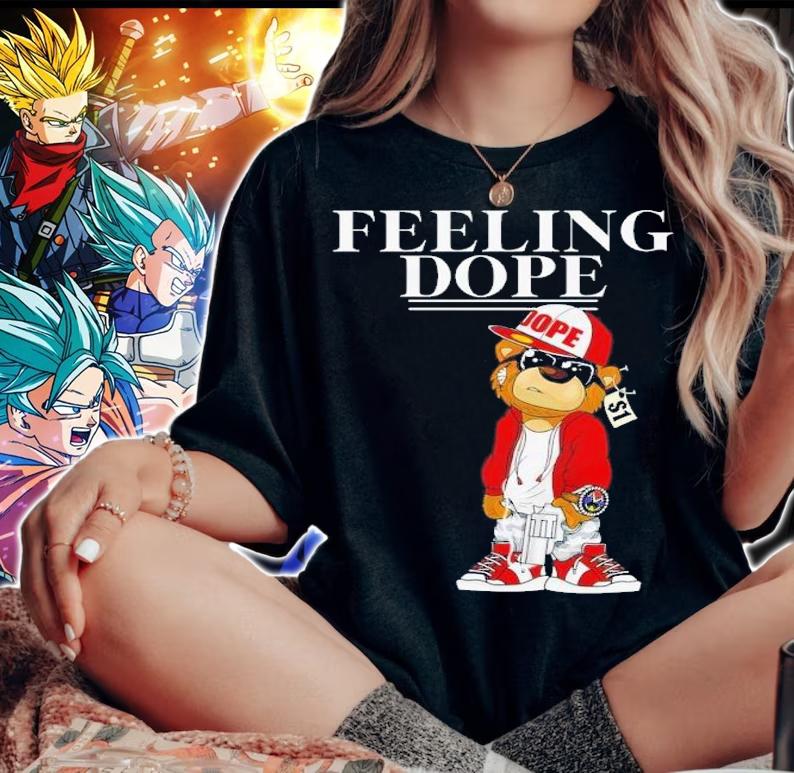 Feeling Dope t-shirt woman shirt