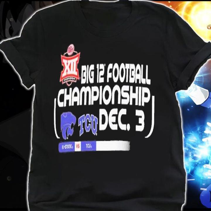 2022 Big 12 Football Championship K-State vs TCU Dec 3 shirt t-shirt shirt