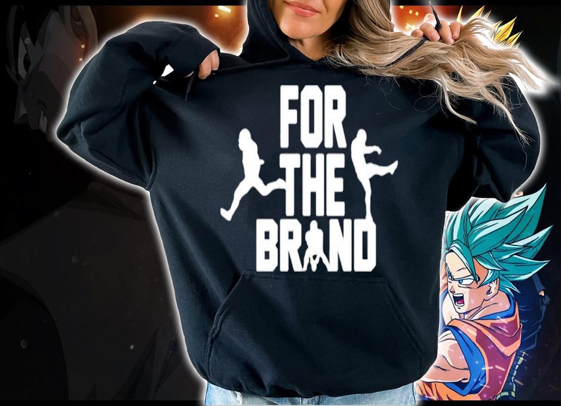 For The Brand Shirt t-shirt hoodie