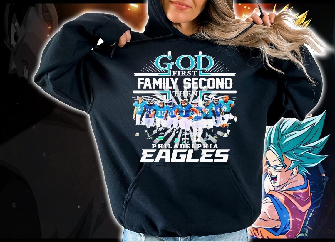 God first family second the Philadelphia Eagles signatures shirt t-shirt hoodie