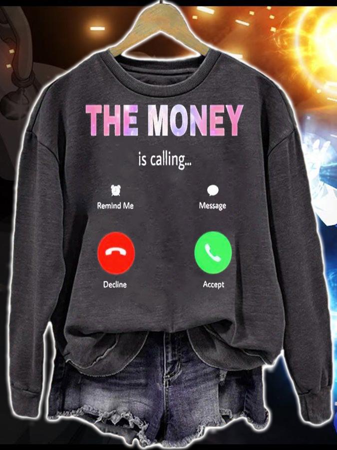 Hustla the money is calling shirt t-shirt sweatshirt