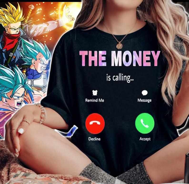 Hustla the money is calling shirt t-shirt woman shirt