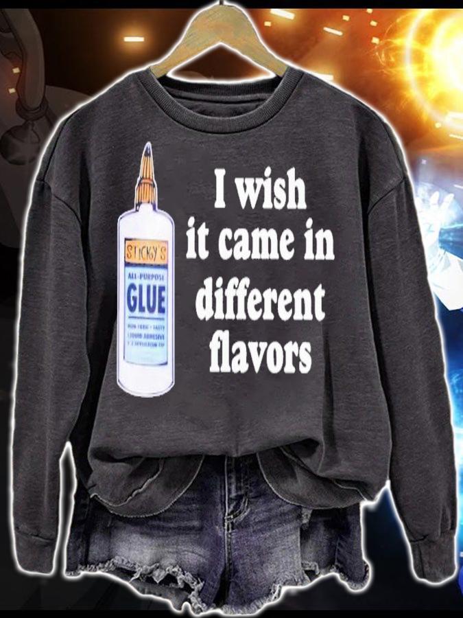 I wish it came in different flavors 2023 shirt t-shirt sweatshirt
