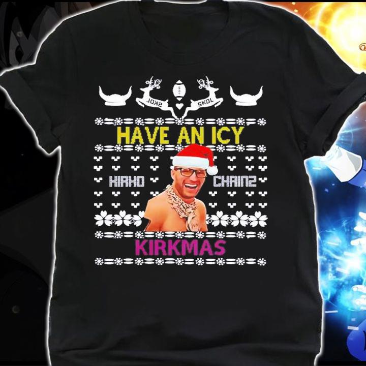 Have An Icy Kirkmas Christmas Sweater Kirk Cousins Minnesota Football Shirt t-shirt shirt