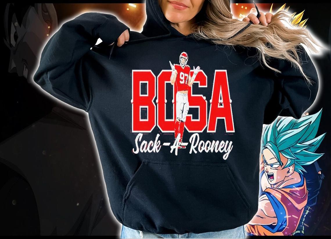 Nick Bosa Sack-A-Rooney Shirt t-shirt hoodie