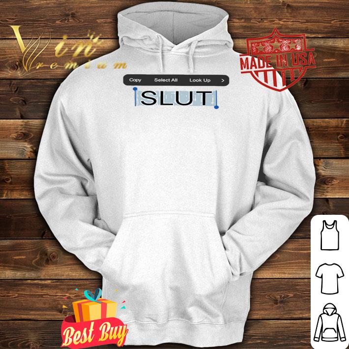 Copy Paste Slut Funny Shirt t-shirt hoodie