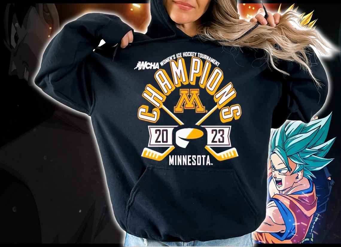 Minnesota Golden Gophers 2023 WCHA Women's Ice Hockey Tournament Champions Shirt t-shirt hoodie