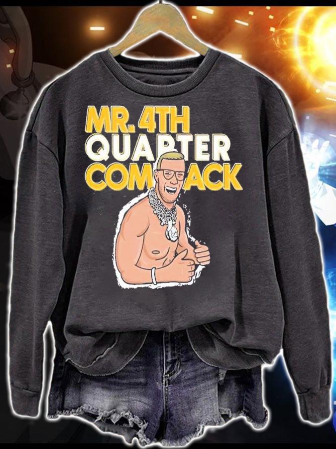Mr 4th Quarter Comeback shirt t-shirt sweatshirt