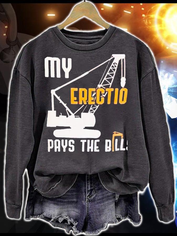 My erection pays the bill shirt t-shirt sweatshirt