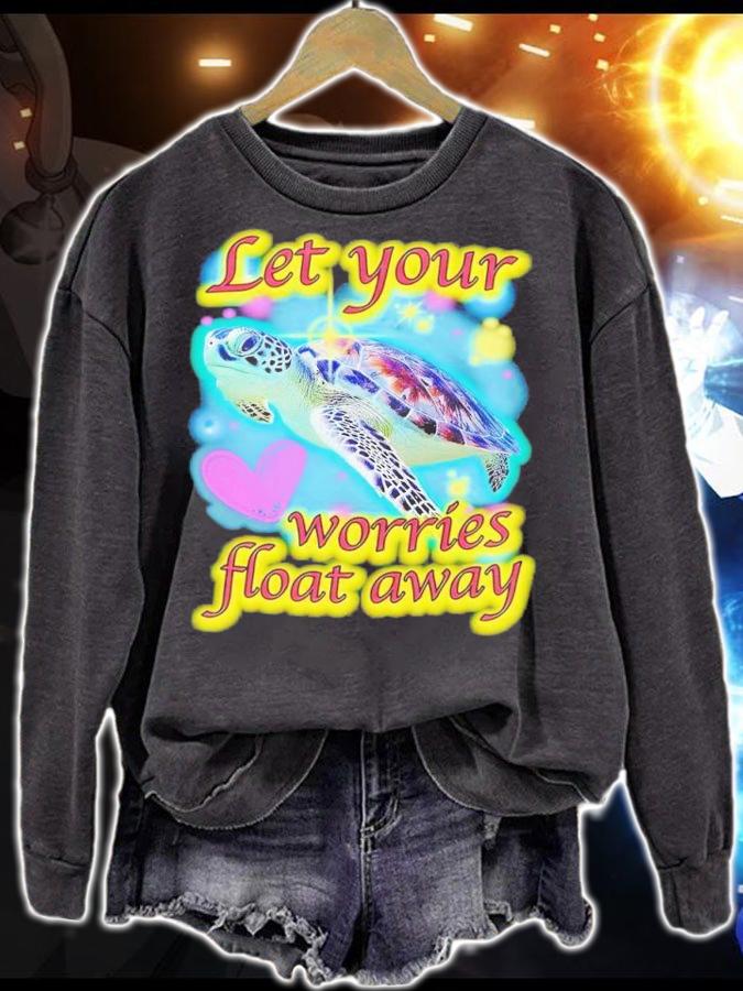 Let your worries float away shirt t-shirt sweatshirt