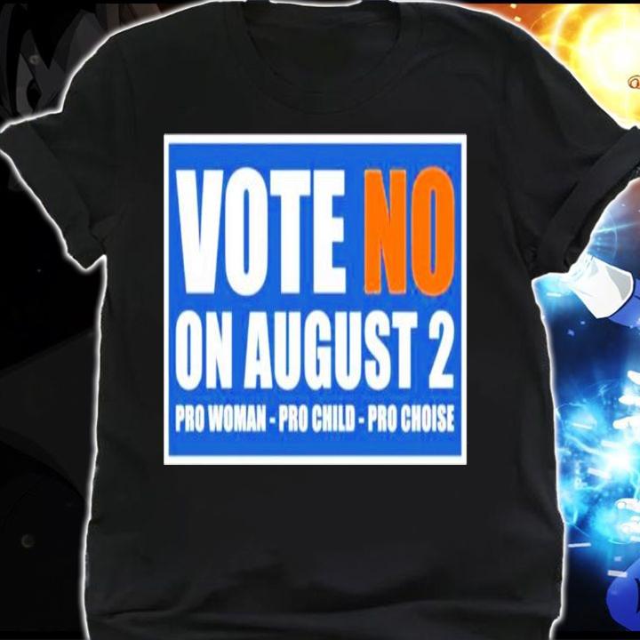 Kansas Abortion Vote Pro Woman Pro Child Pro Choice Shirt t-shirt shirt