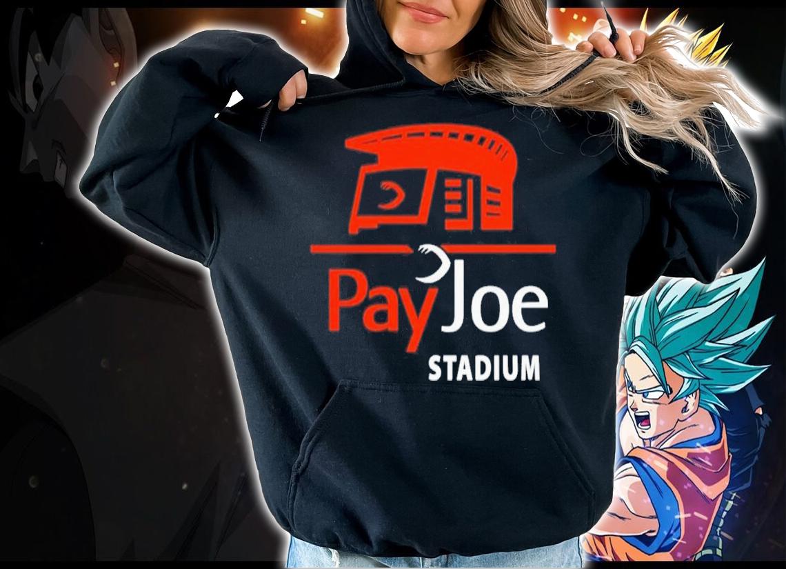 Payjoe Stadium Shirt t-shirt hoodie