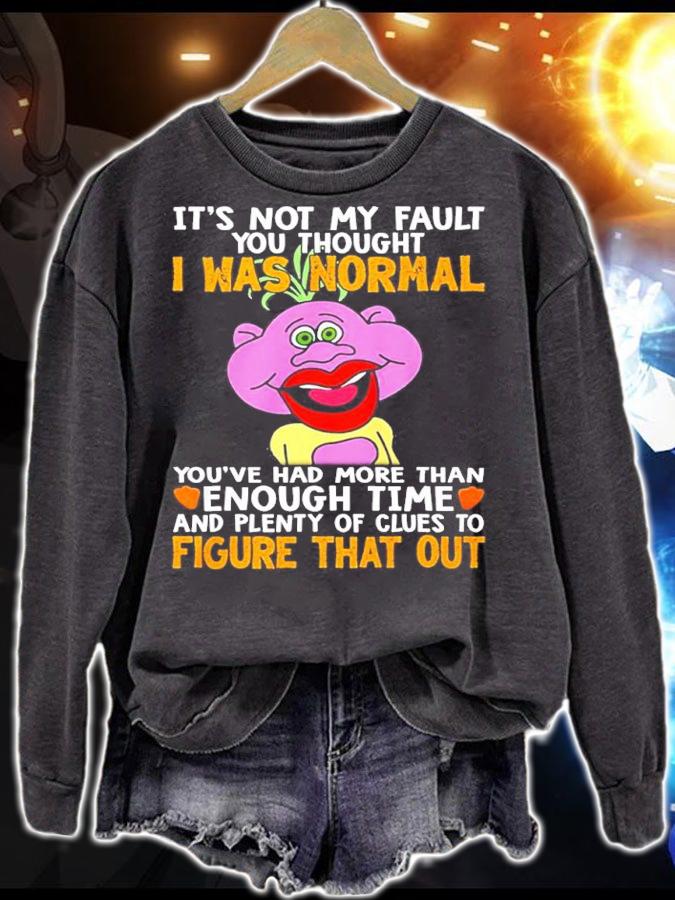 Peanut it's not my fault you thought I was normal shirt t-shirt sweatshirt