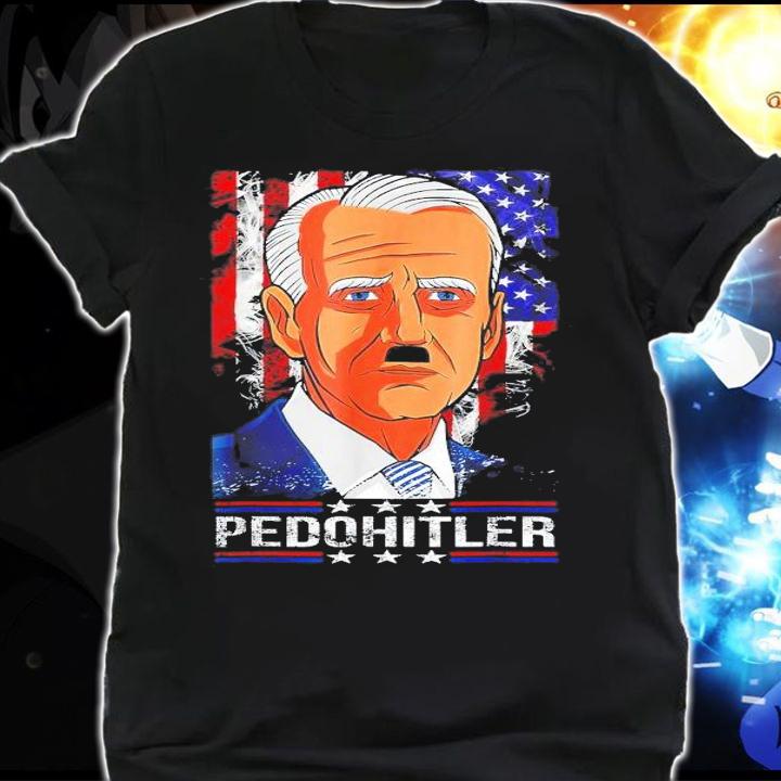 PedoHitler Joe Biden US Flag T-Shirt t-shirt shirt