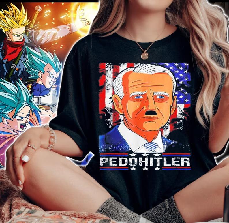 PedoHitler Joe Biden US Flag T-Shirt t-shirt woman shirt