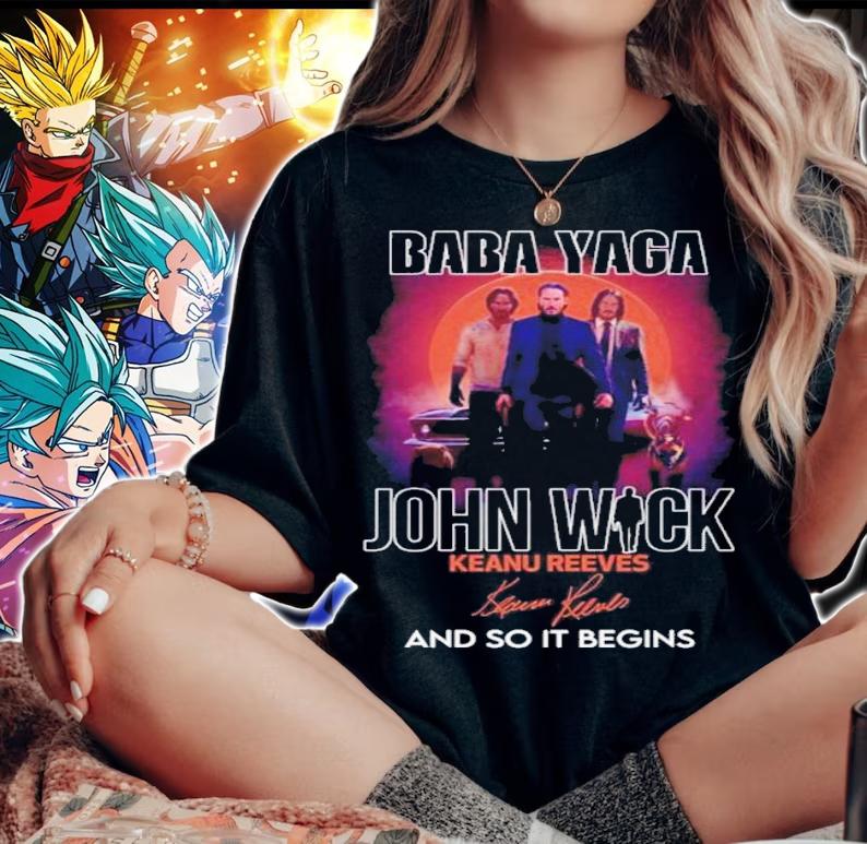 Baby Yaga John Wick Keanu Reeves and so it begins signature shirt t-shirt woman shirt