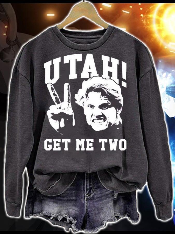 Back Off Gary Busey Utah Get Me Two T-Shirt t-shirt sweatshirt