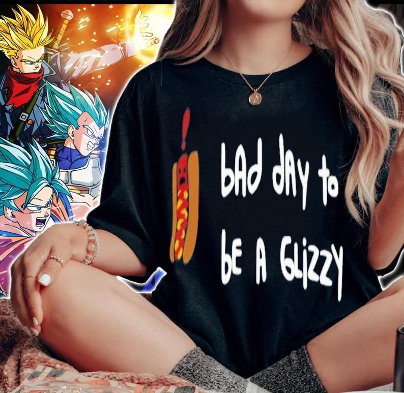 Bad Dry To Be A Glizzy Glomper T-Shirt t-shirt woman shirt