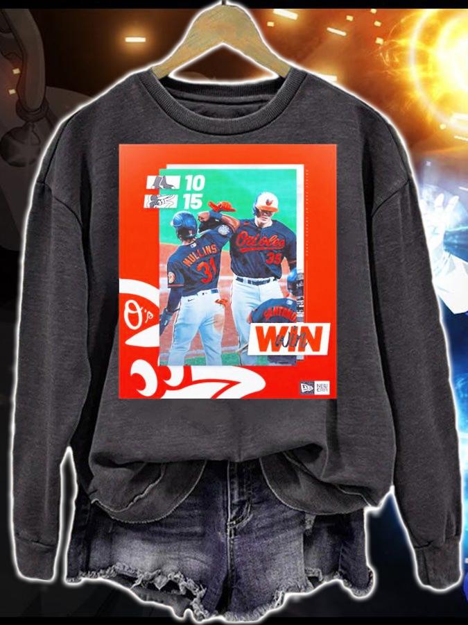 Baltimore Orioles Baseball Win Shirt t-shirt sweatshirt