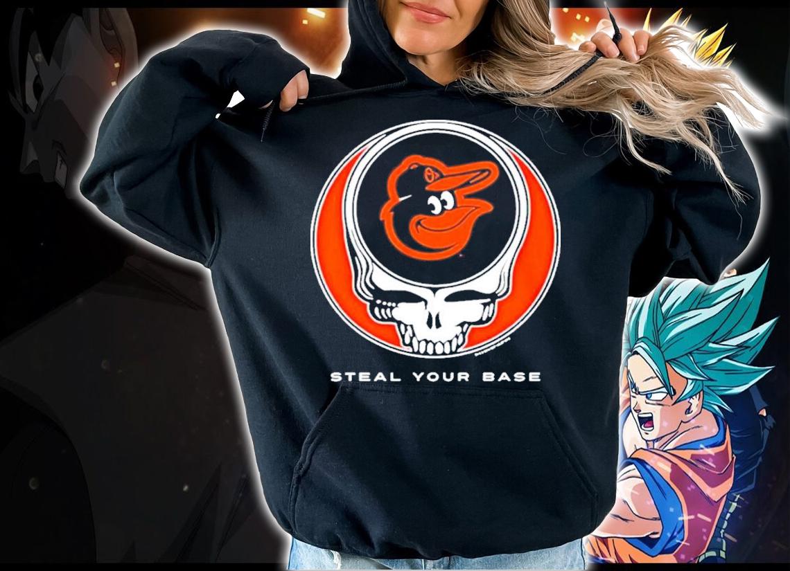 Baltimore Orioles Grateful Dead Steal Your Base Shirt t-shirt hoodie