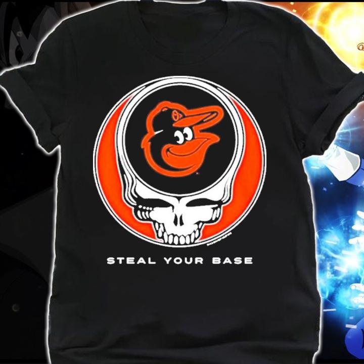 Baltimore Orioles Grateful Dead Steal Your Base Shirt t-shirt shirt