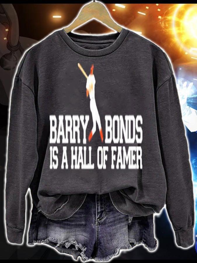 Barry Bonds Is A Hall Of Famer Shirt t-shirt sweatshirt