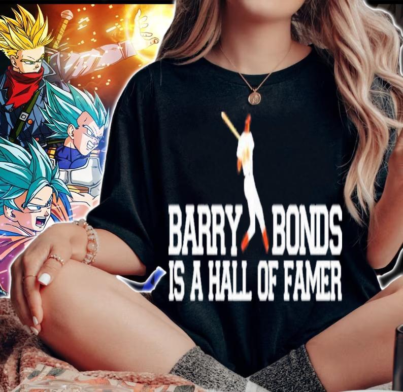 Barry Bonds Is A Hall Of Famer Shirt t-shirt woman shirt