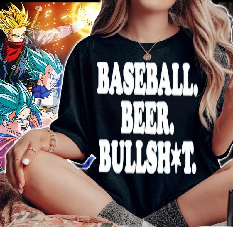 Baseball Beer Bullshit shirt t-shirt woman shirt