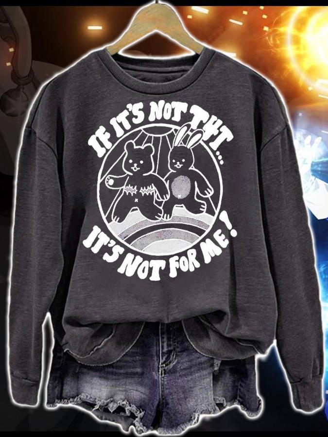 Bear If It's Not T4t It's Not For Me Shirt t-shirt sweatshirt
