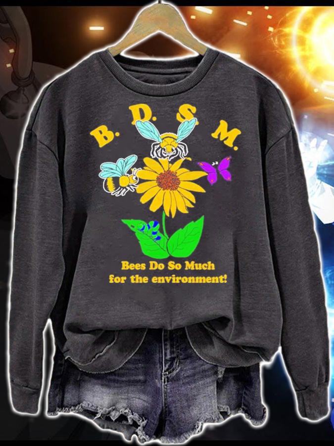 Bees Do So Much For The Environment Shirt t-shirt sweatshirt