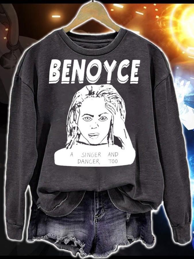 Benoyce A Singer And Dancer Too Shirt t-shirt sweatshirt