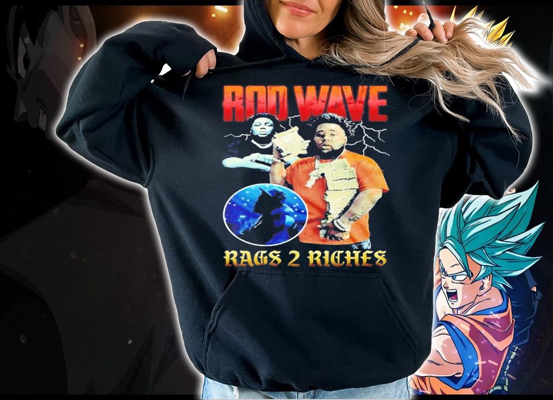 Rod Wave Rags 2 Riches shirt t-shirt hoodie