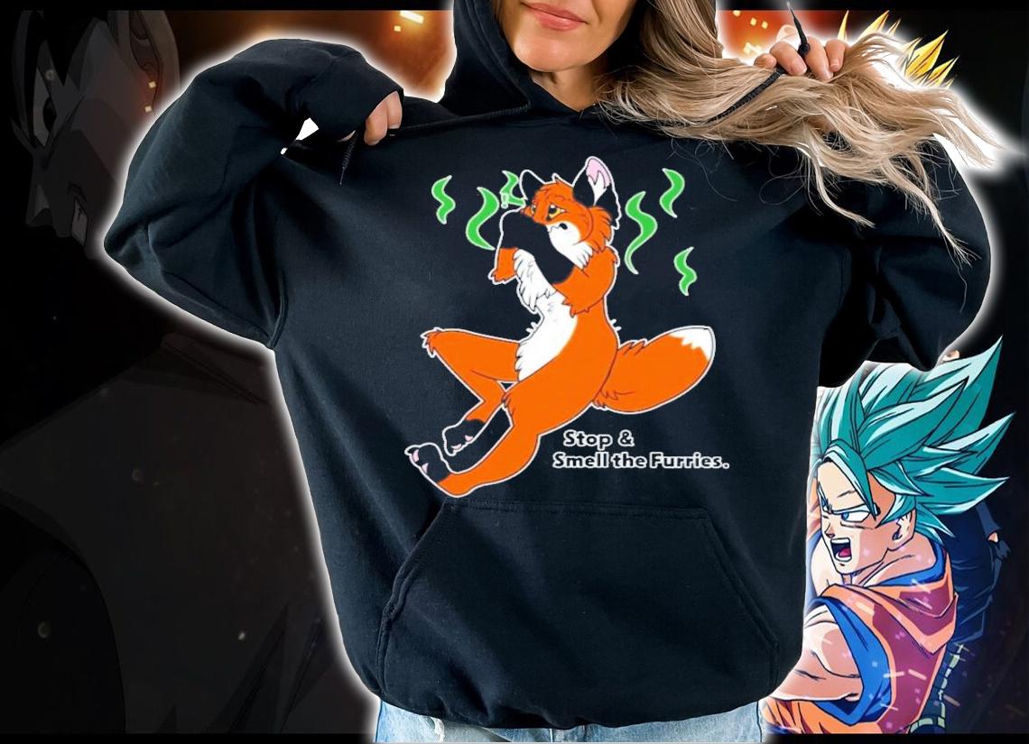 Stop And Smell The Furries T-Shirt t-shirt hoodie