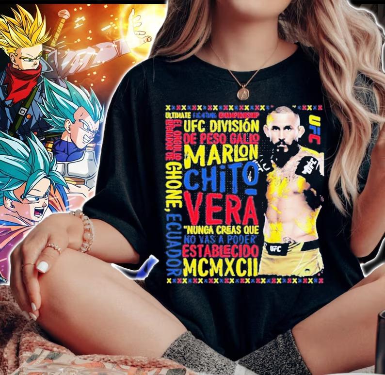 UFC Marlon Chito Vera Quote shirt t-shirt woman shirt