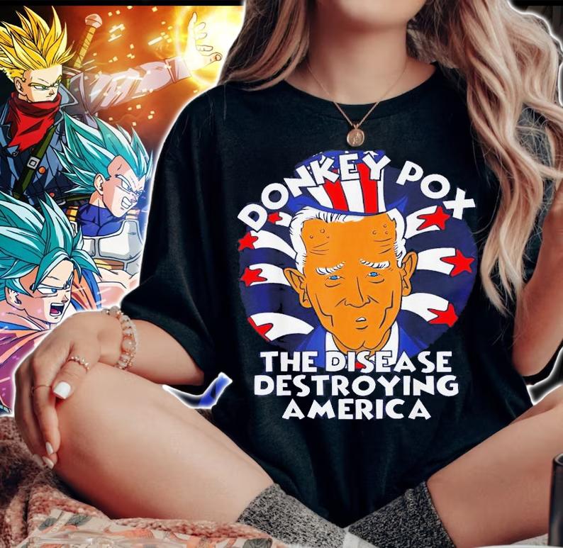 Donkey Pox The Disease Destroying America Political Biden T-Shirt t-shirt woman shirt