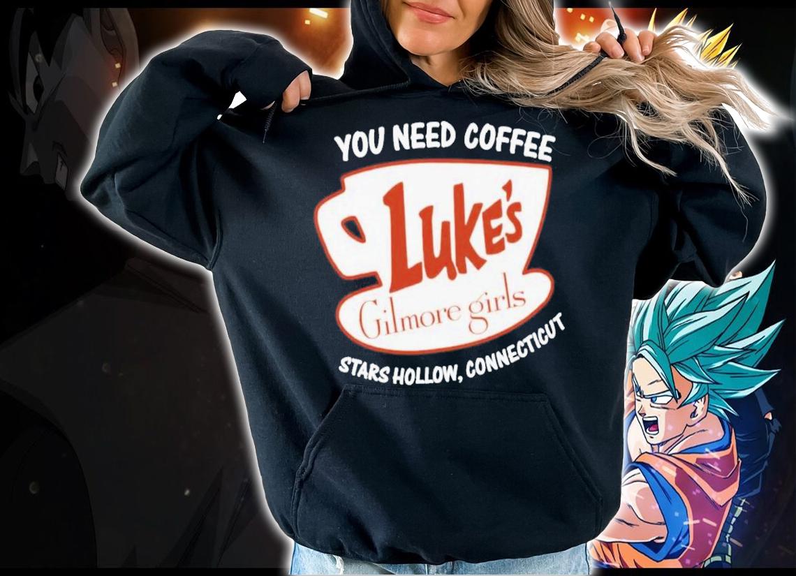 Gilmore Girls Luke's You Need Coffee Stars Hollow Connecticut Shirt t-shirt hoodie