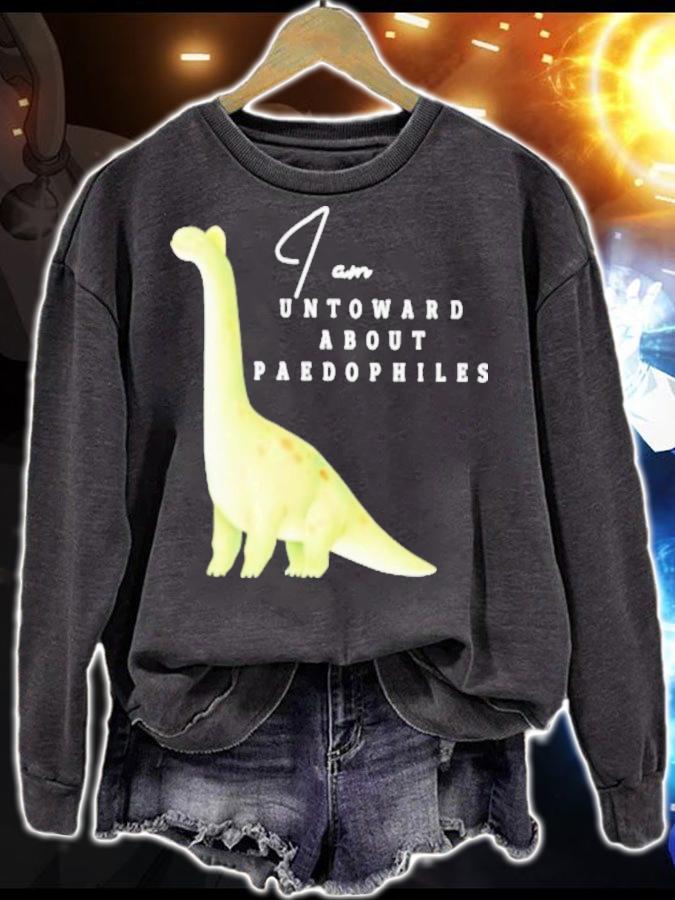 I Am I Am Untoward About Paedophiles T-Shirt t-shirt sweatshirt
