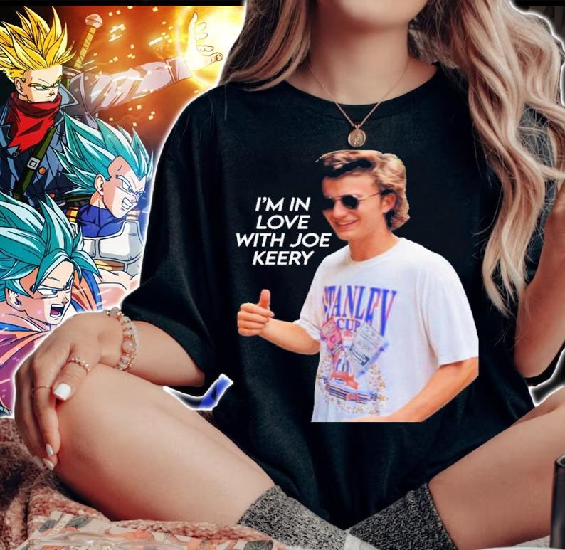 I'm In Love With Joe Keery Steve Harrington T-Shirt t-shirt woman shirt