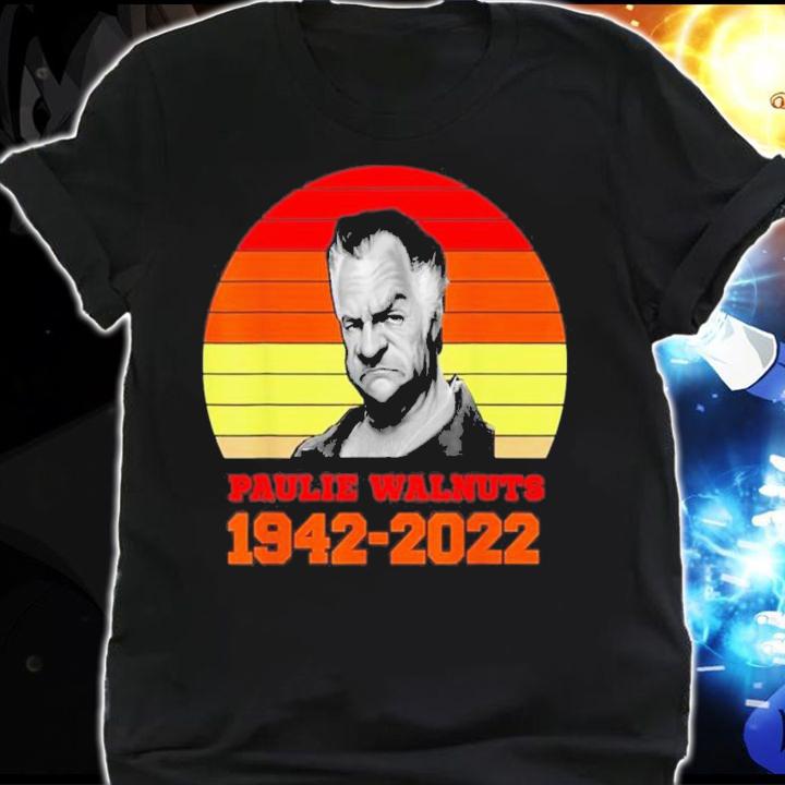 Paulie Walnuts 1942-2022 T-Shirt t-shirt shirt