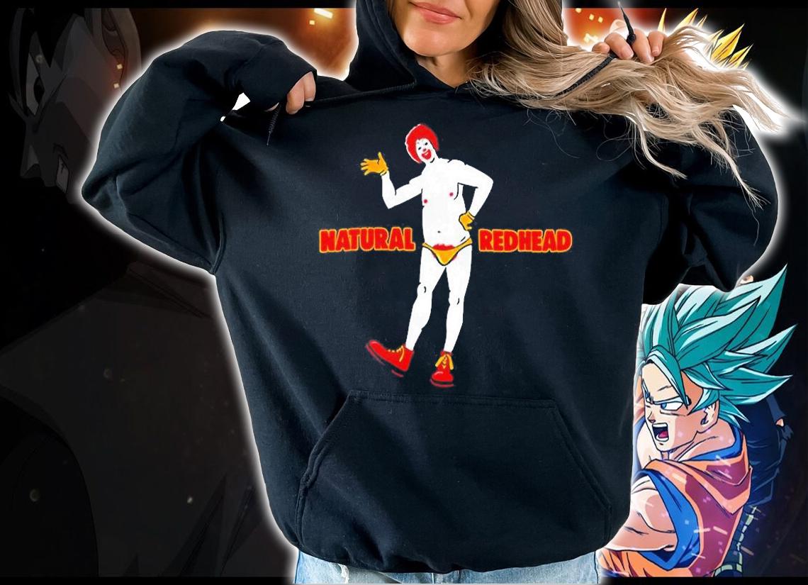 Natural Redhead T-Shirt t-shirt hoodie