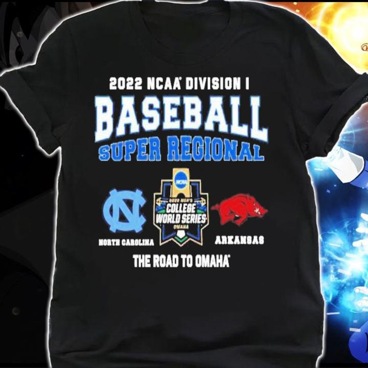 NCAA Division I Baseball Super Regional North Carolina Vs Arkansas The Road To Omaha t-shirt shirt