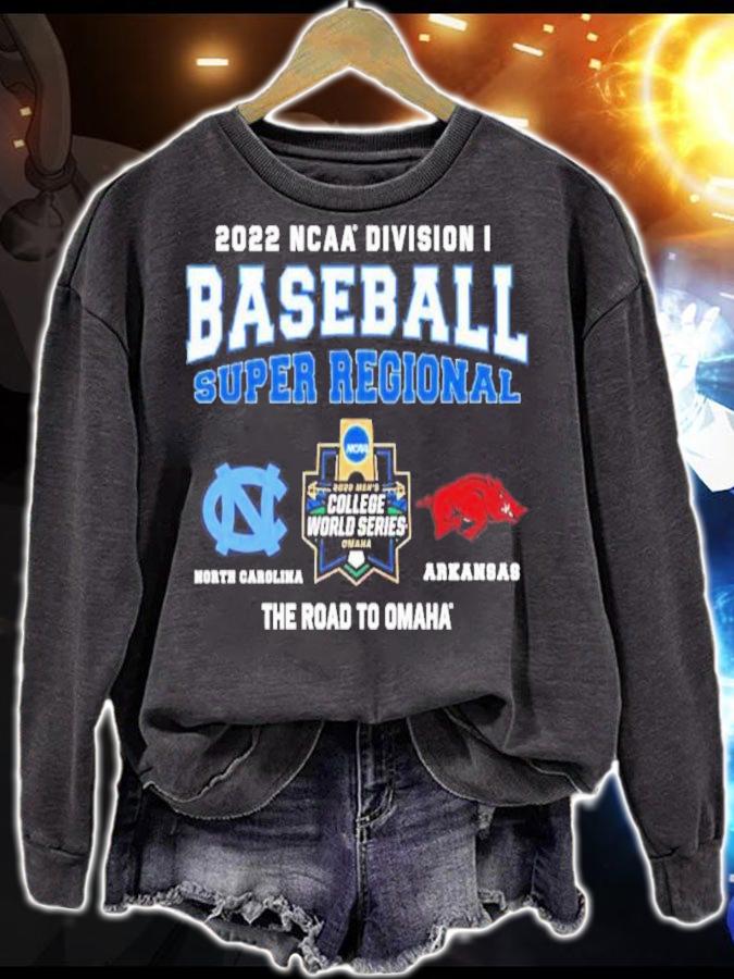 NCAA Division I Baseball Super Regional North Carolina Vs Arkansas The Road To Omaha t-shirt sweatshirt