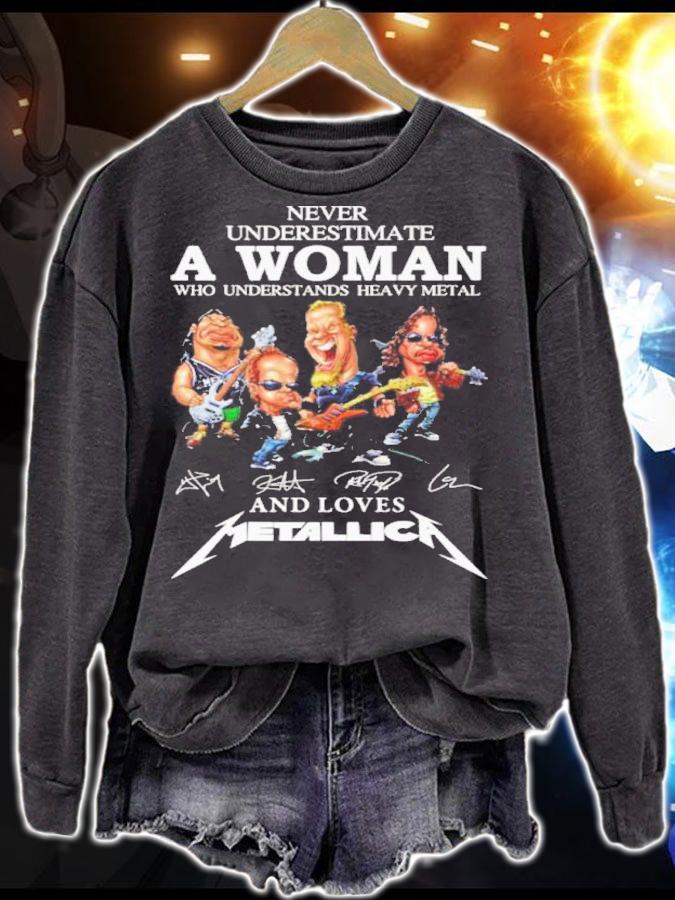 Never Underestimate A Woman Who Understands Heavy Metal Music And Loves Metallica t-shirt sweatshirt