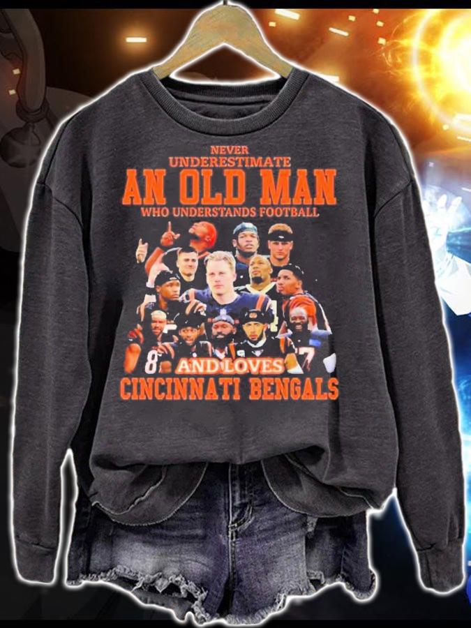 Never Underestimate An Old Man Who Understands Football And Loves Cincinnati Bengals t-shirt sweatshirt