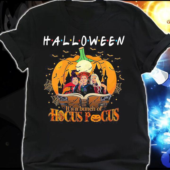 Friends Halloween Its A Bunch Of Hocus Pocus t-shirt shirt