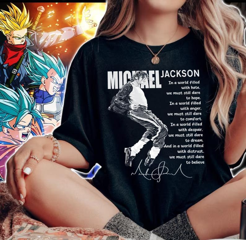 Michel Jackson In A World Filled With Hate We Must Still Dare To Hope t-shirt woman shirt